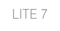 LITE 7